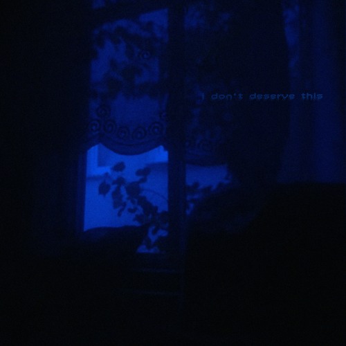 i don't deserve this