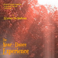 The Near-Dance Experience