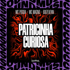 PATRICINHA CURIOSA (SUPER SLOWED + REVERB)
