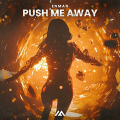 Enman - Push me away (skelete remake)