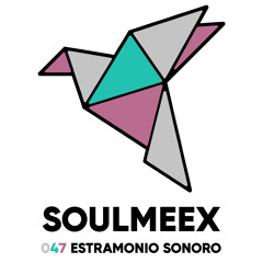 Estramonio Sonoro - SOULMEEX 047