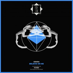 Dekra - Believe On Me (Narbe Remix)