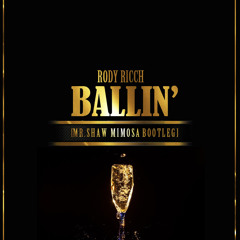 Roddy Ricch - Ballin' (Mr.Shaw Mimosa Bootleg)