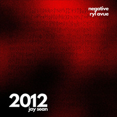 2012 (Negative & Ryl Avue Remix)