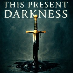 This Present Darkness