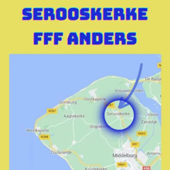Henk Maas Serooskerke fff anders 14 augustus 2025