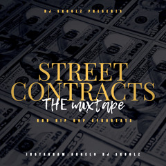 Street Contracts(Mixtape Intro)-Dj Skoolz