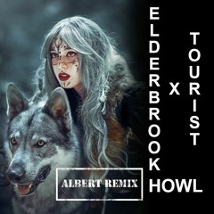 Elderbrook x Tourist - Howl (Albert remix)