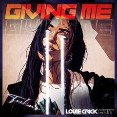 Giving Me (Louie Crick Edit)