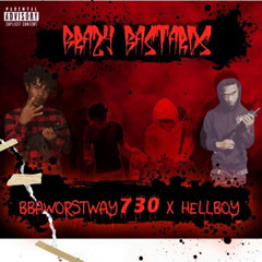 BBAWorstway730 X H3LLBOY - MEDULA