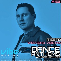Dance Anthems #150 - [Tiesto Guest Mix] - 18th February 2023
