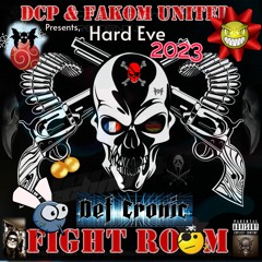 Def Cronic @ DCP & Fakom United Fight Room - Hard Eve 2023 - Hardtechno Classic Tunes Tribute