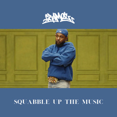 squabble up the music