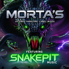 MORTA's Uptempo Hardcore Label Mixes Featuring Snakipit Music