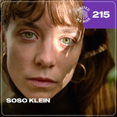 Soso Klein presents United We Rise Podcast Nr. 215