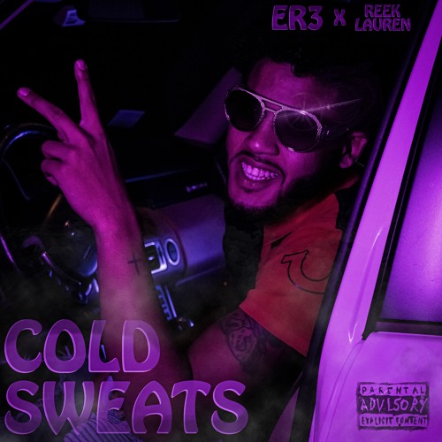 Cold Sweats (feat. Reek Lauren)