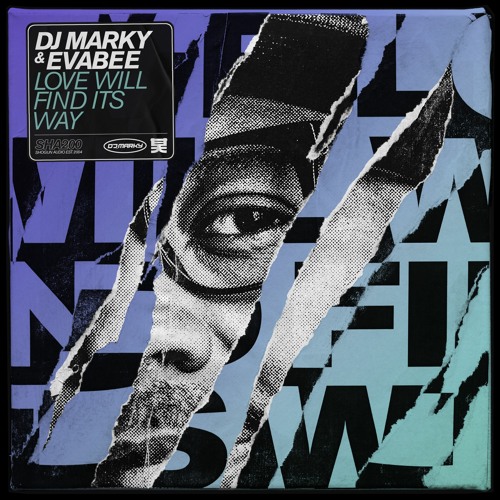 DJ Marky & Evabee - Love Will Find Its Way