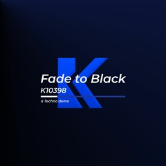 Fade To Black (Demo) (Free Download)