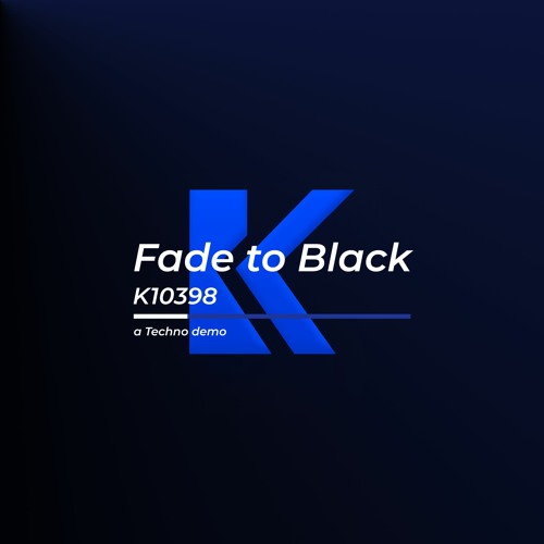 Fade To Black (Demo) (Free Download)