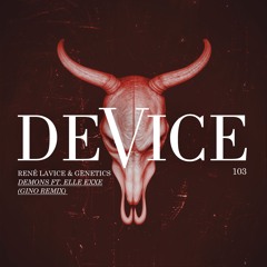 Rene Lavice & Genetics - Demons (ft Elle Exxe) (Gino Remix) [OUT NOW]