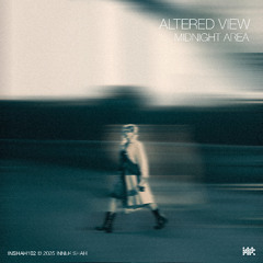 Altered View - Piano Disturbance