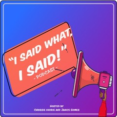 I Said What I Said! #INTRO Have We Lost The True Meaning Of Feminism?