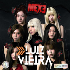 MEXE  - Pabllo Vittar, NMIXX (YAGO LOURENÇO -LUIZ VIEIRA MASH)