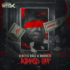 Genetic Rage & Madnezz - Ripped Off