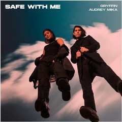 Gryffin & Audrey Mika - Safe With Me (trope Remix)