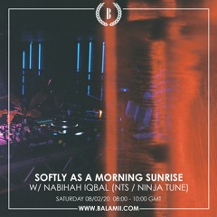 Softly As A Morning Sunrise w/ Nabhiah Iqbal - Feb 2020