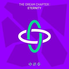 The Dream Chapter: Eternity (Full Album)