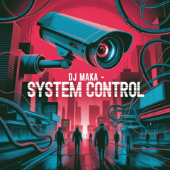 Dj Maka - System Control ( DEMO )