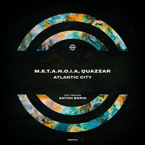 M.E.T.A.N.O.I.A. & QUAZZAR - Atlantic City
