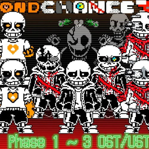 Undertale AU Second Chance Trio - Phase 1 3 5 OST UST 4000 breakthrough special