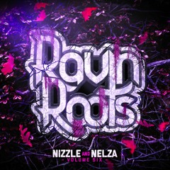 NIZZLE & NELZA - RAVIN ROOTS - VOLUME 6