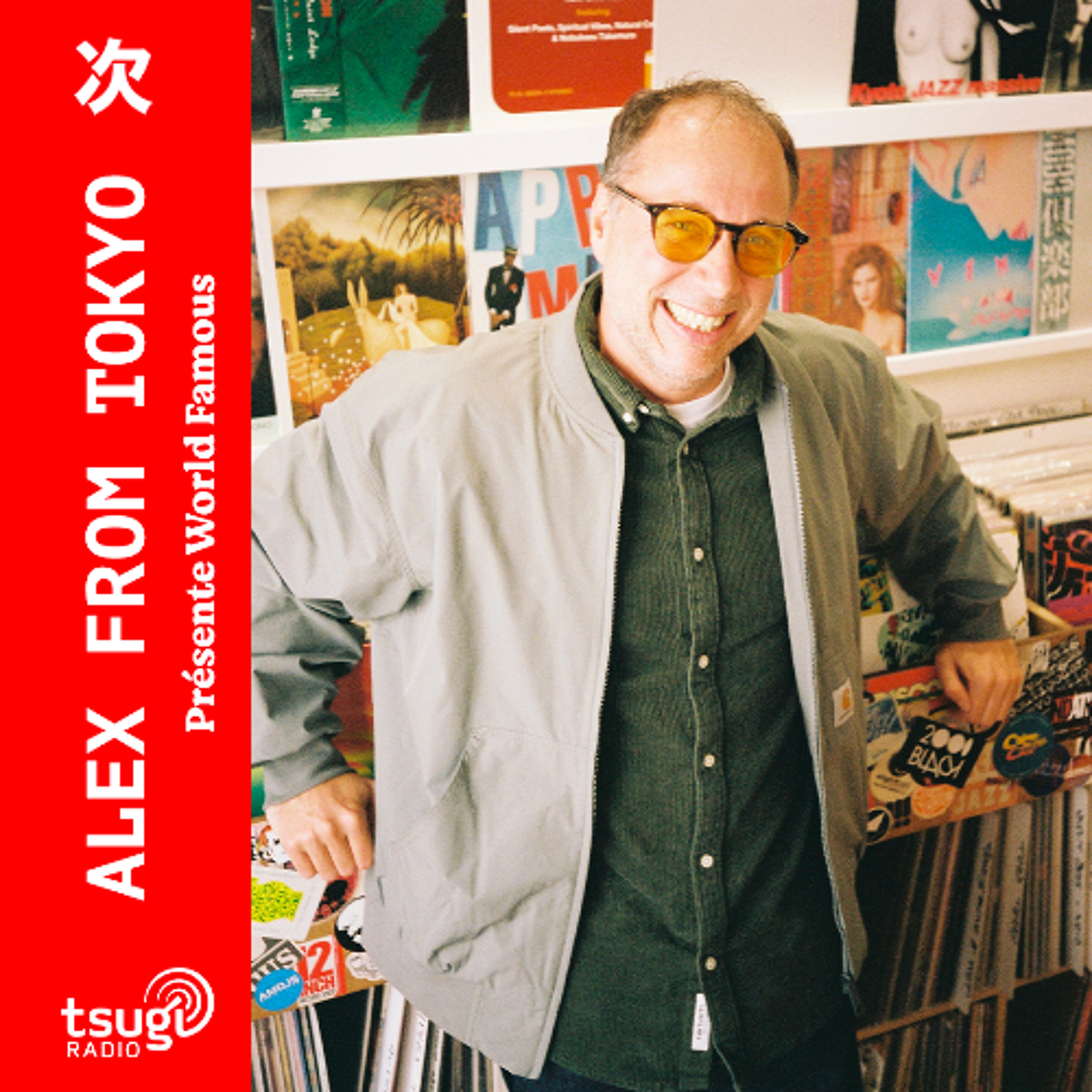 Alex from Tokyo présente World Famous · Septembre 2025