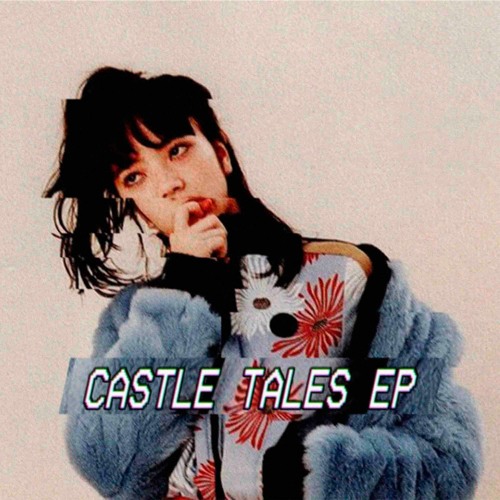 CASTLE TALES EP (NOW ON SPOTIFY)