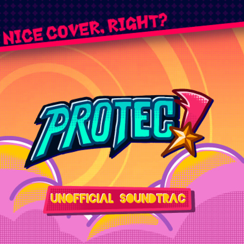 PROTEC UNORIGINAL SOUNDTRACK (undecided)