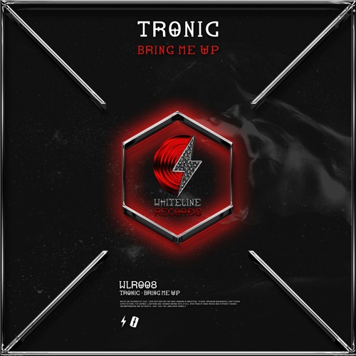 Tr0nic - Bring Me Up (Whiteline Records)