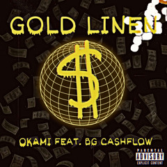 OKAMI - Gold Linen ft BgCashFlo