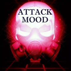 Attack Mood