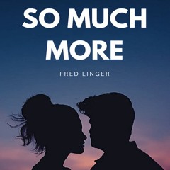 Fred Linger - So Much More (Original Mix)