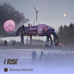 I Rise