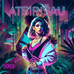 4ire - Atsirišau ( prod. Dym )