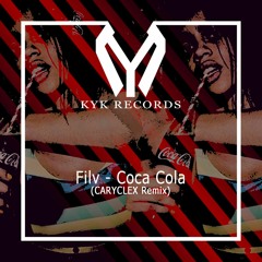 Filv - Coca Cola (CARYCLEX Remix)