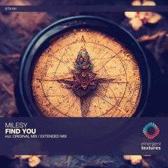 Milesy - Find You (Original Mix) [ETX191]