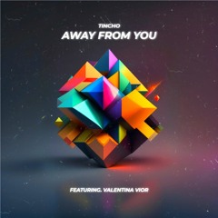 Away From You (with Valentina Vior)