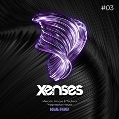 Xenses - Podcast #03
