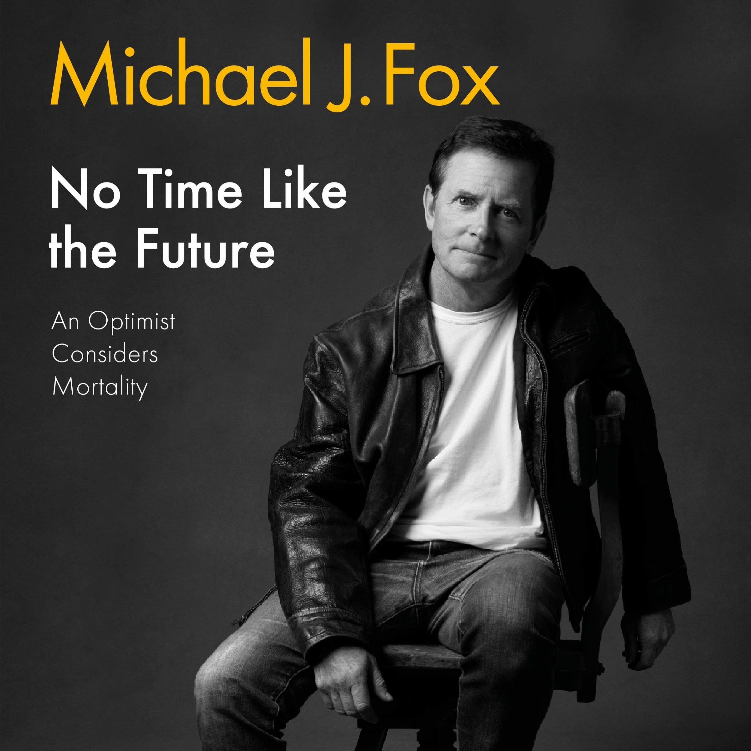 cover of episode NO TIME LIKE THE FUTURE written and read by Michael J Fox - Audiobook Extract