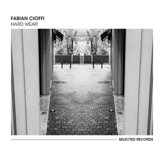 Fabian Cioffi - Hard Wear LP (Snippets)